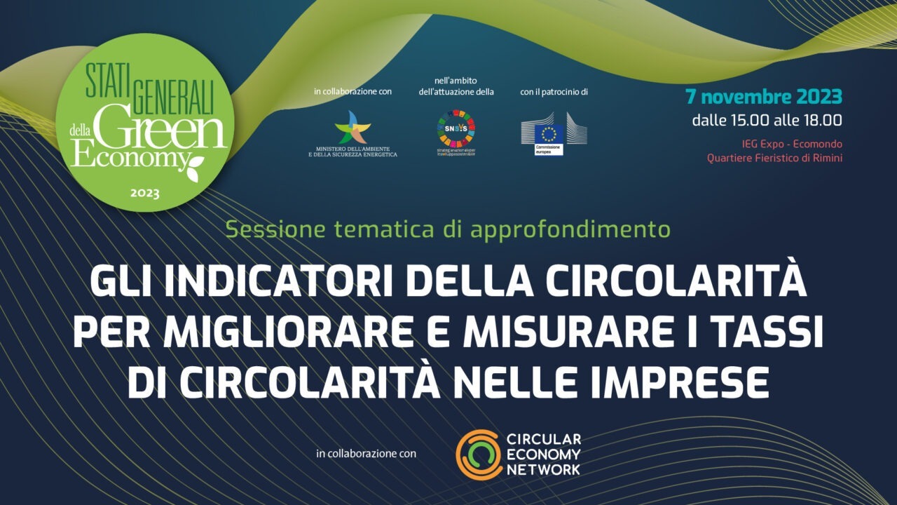Come misurare la circolarità nelle imprese?Il focus nella sessione tematica degli Stati Generali della Green Economy 2023